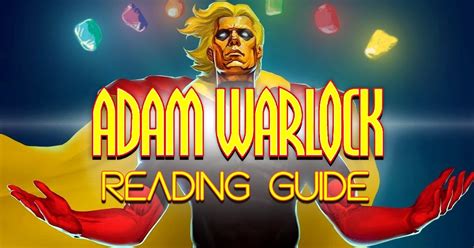 Adam Warlock Comics Reading Guide : r/MCUNewsAndRumors