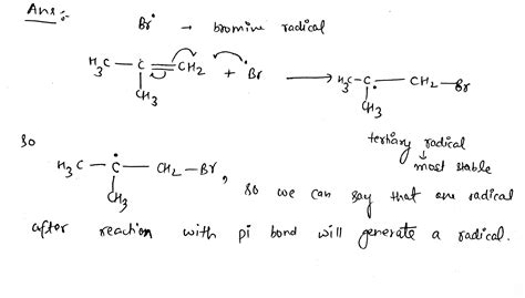 [Solved] a bromine radical can add to the pi bond of 2-methylpropene ...