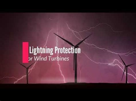 Lightning Protection for Wind Turbines | Lightning, Protection, Wind ...