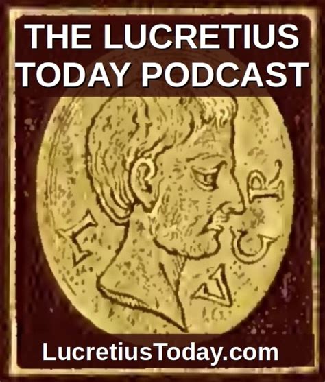 Lucretius Today - Epicurus and Epicurean Philosophy