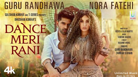 Dance Meri Rani Guru Randhawa & Nora Fatehi 2021 Full HD Video Song