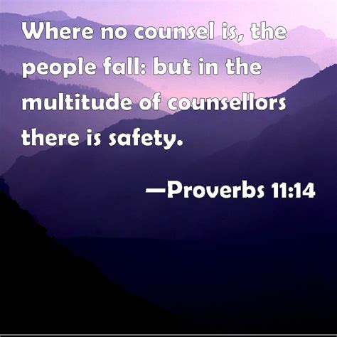 Proverbs 11:14 Where no counsel is, the people fall: but in the ...