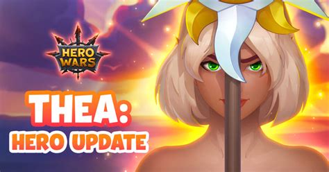 [Hero Wars Guide]Thea Update and Thea Teams｜Insights with HeroWars Login