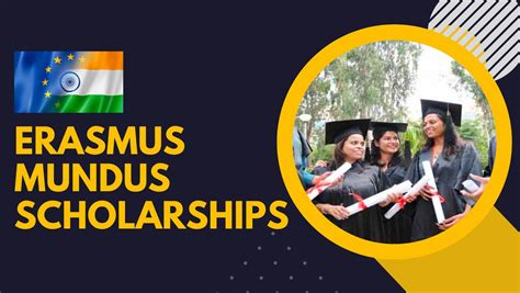 Erasmus Mundus Scholarships: Eligibility, Benefits, Application Process ...