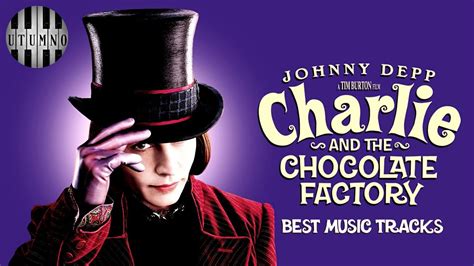 Charlie and the Chocolate Factory: Top 10 Soundtracks - YouTube