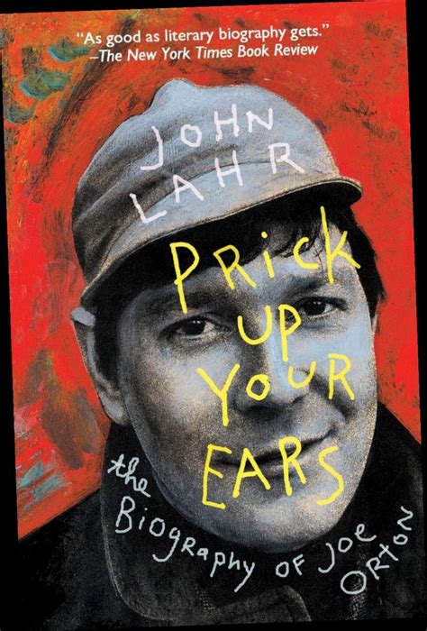 {Read/Download} Prick Up Your Ears: Biography of Joe Orton by JOHN LAH / Twitter