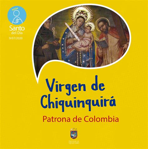 SANTO DEL DÍA: LA VIRGEN DE CHIQUINQUIRÁ, PATRONA DE COLOMBIA ...