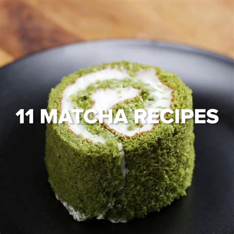 11 Matcha Recipes