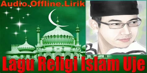 Lagu Religi Islam Uje Offline for Android - Download