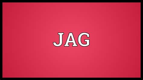 JAG Meaning - YouTube