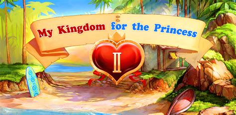 My Kingdom For The Princess II - Freegamest By Snowangel