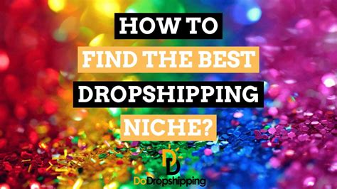 How to Find the Best Niche for Dropshipping? (7 Methods)