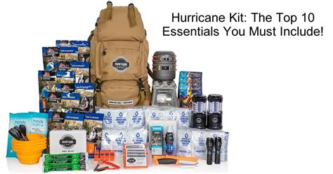 Hurricane Kit: The Top 10 Essentials You Must Include