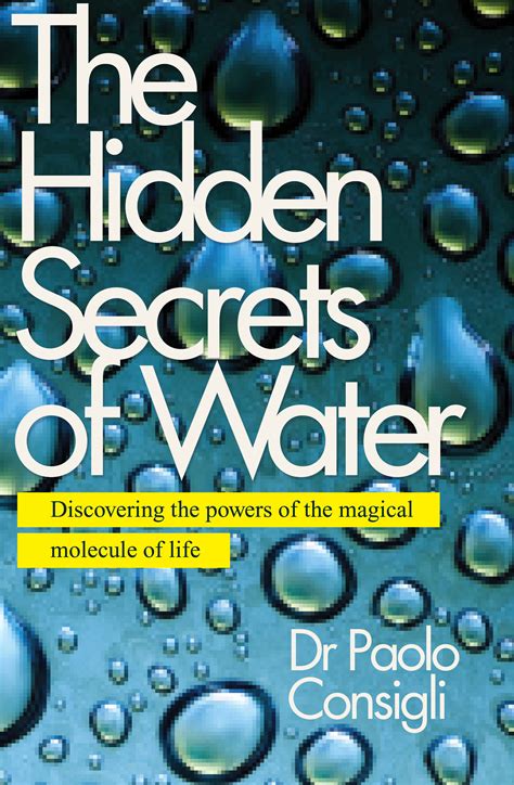 The Hidden Secrets of Water by Dr. Paolo Consigli- REVIEW