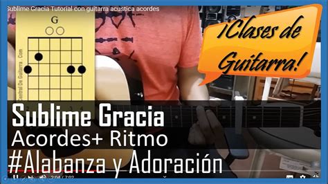 Sublime Gracia Tutorial con guitarra acustica acordes | Amazing Grace ...