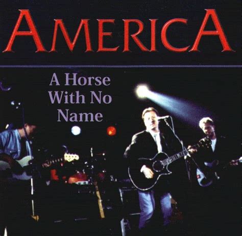 AMERICA - A Horse With No Name