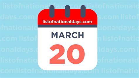 MARCH 20TH: National Holidays, Observances & Famous Birthdays