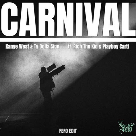 pumpyoursound.com | Kanye West & Ty Dolla Sign - CARNIVAL (FEFO EDIT