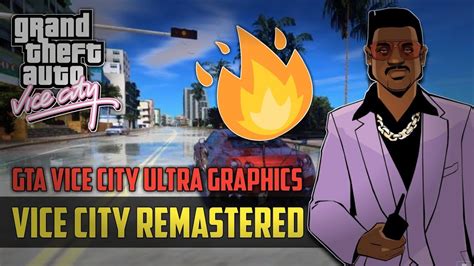 GTA VICE CITY REMASTERED VERSION | DOWNLOAD ULTRA REALISTIC GTA VC REMASTERED VERSION FOR PC