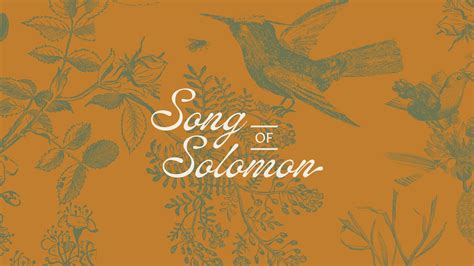 Song of Solomon | The Chapel | The Chapel