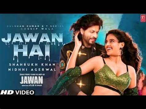 Jawan Songs Shahrukh Khan | Jawan Hai Jawan Tu Song | Nayanthara ...