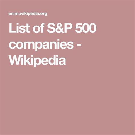 the words list of s & p 500 companies - wikipediadia on a pink background