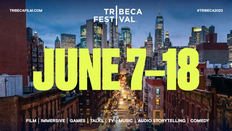 Tribeca Festival 2023 Will Take Place June 7-18