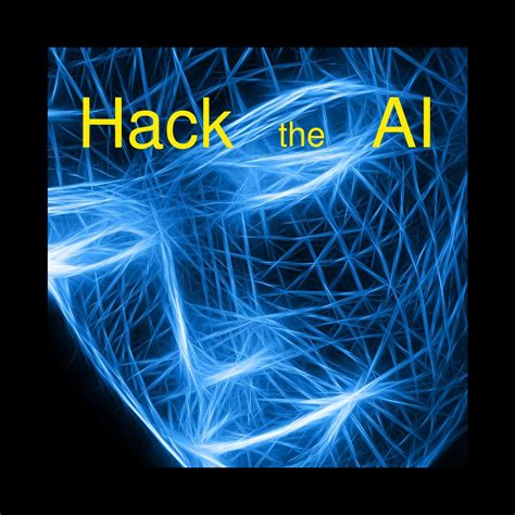 Hack the AI