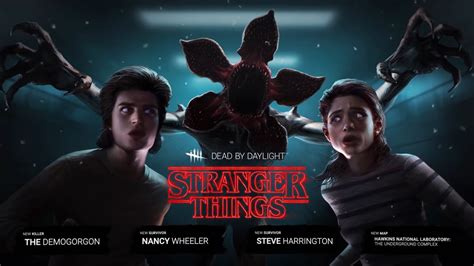 Dead By Daylight | Stranger Things – Demogorgon as the Killer, Nancy Wheeler and Steve ...