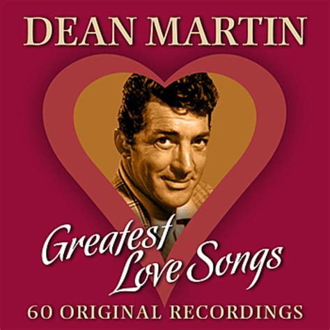 Dean Martin - 60 Greatest Love Songs Artwork (1 of 1) | Last.fm