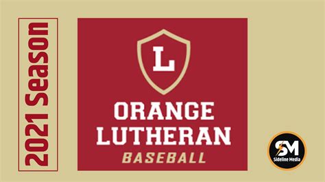 Orange Lutheran Baseball 2021 Season | ViewStub