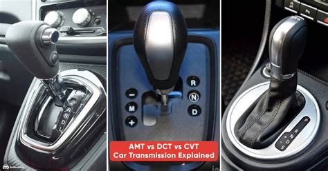 DCT vs CVT vs AMT | Choose The Best Transmission