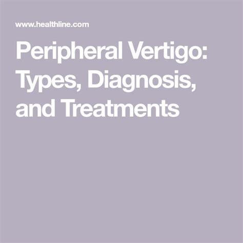 Peripheral Vertigo: Types, Diagnosis, and Treatments | Vertigo, Diagnosis, Treatment