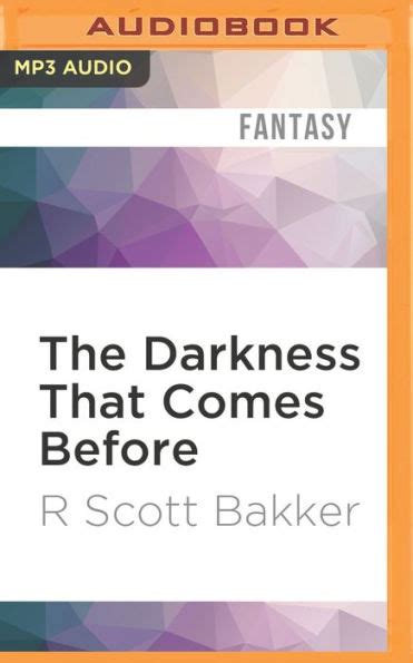 The Darkness That Comes Before by R. Scott Bakker, David de Vries ...