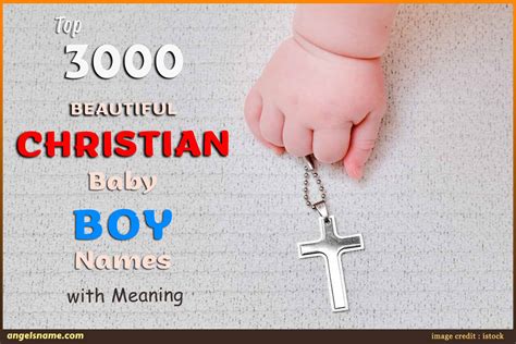 3000 Popular Christian Boy Names With Meaning | Angelsname.com