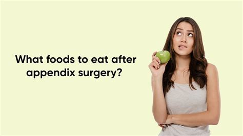 Foods to Eat After Appendix Surgery | Chennai Laser Gastro