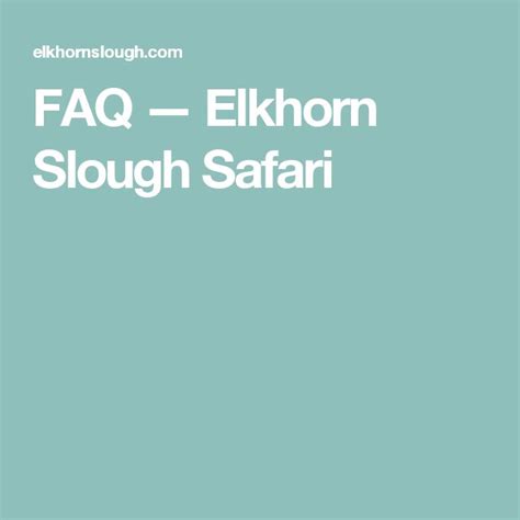 FAQ — Elkhorn Slough Safari