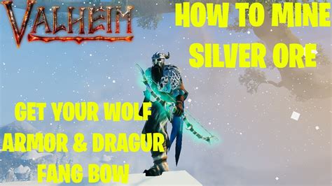 Valheim - How To Mine Silver & Get Your Wolf Armor/Draugr Fang Bow - YouTube