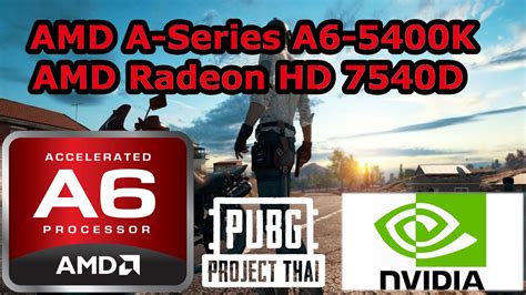 AMD A6-5400K \ AMD Radeon HD 7540D \ PUBG Lite @720p 80% res. scale ...