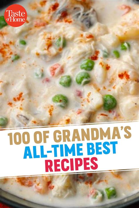 100 of Grandma's All-Time Best Recipes | Southern cooking recipes ...