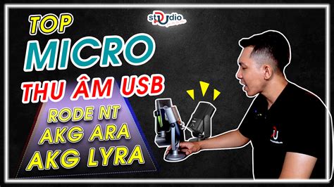 Top 03 MICRO THU ÂM USB cho PODCAST, THU ÂM, LIVESTREAM - Pustudio.vn