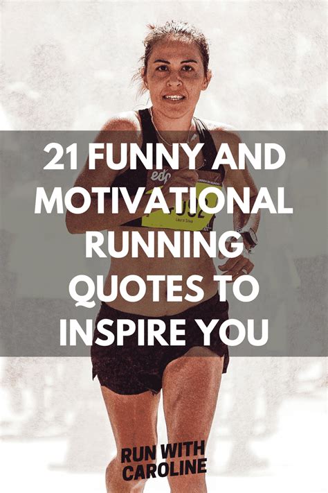 21 funny and motivational running quotes to inspire you to go for a run - Run With Caroline ...