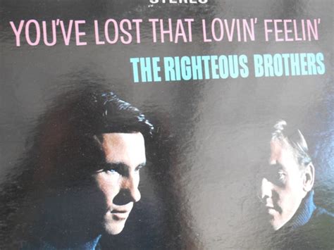 The Righteous Brothers You ve lost That Lovin Feelin vinyl