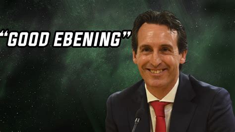 Unai Emery Good Ebening Compilation - YouTube