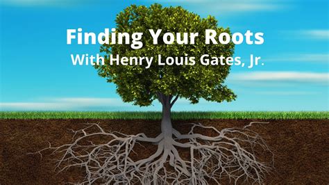 Finding Your Roots with Henry Louis Gates, Jr. - Re-imagining Migration