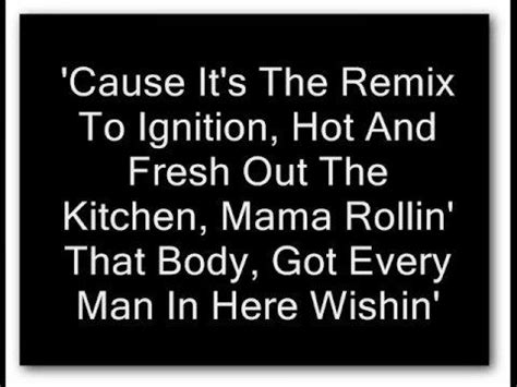 R Kelly - Ignition (Remix) - Lyrics (+playlist) (With images) | Music ...