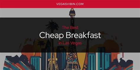 Las Vegas' Best Cheap Breakfast [Updated 2024]