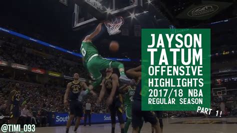 Jayson Tatum Offensive Highlights 2017/18 NBA Regular Season PART 1 ...