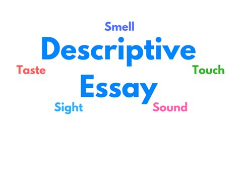 The Descriptive Essay - EnglishComposition.Org