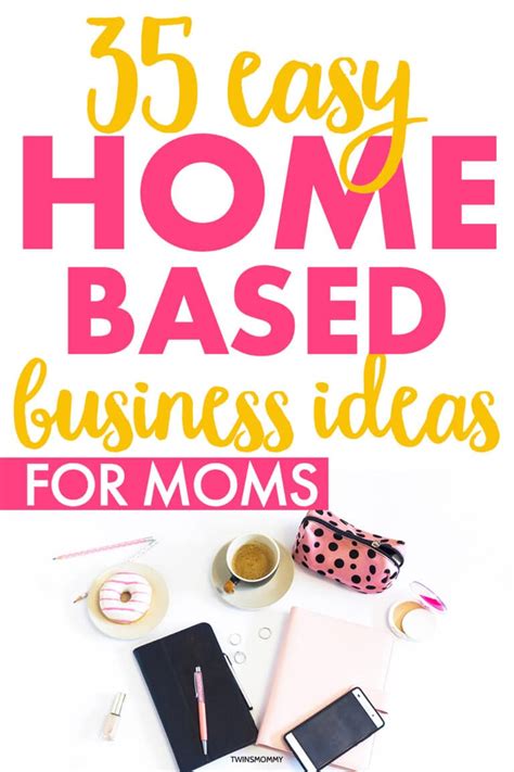 35 Home-Based Business Ideas for Moms - Twins Mommy